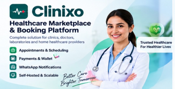 Clinixo healthcare marketplace and booking platform — appointments and scheduling, payments and wallet, WhatsApp notifications, self-hosted and scalable