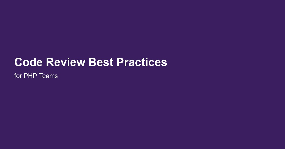 Code Review Best Practices for PHP