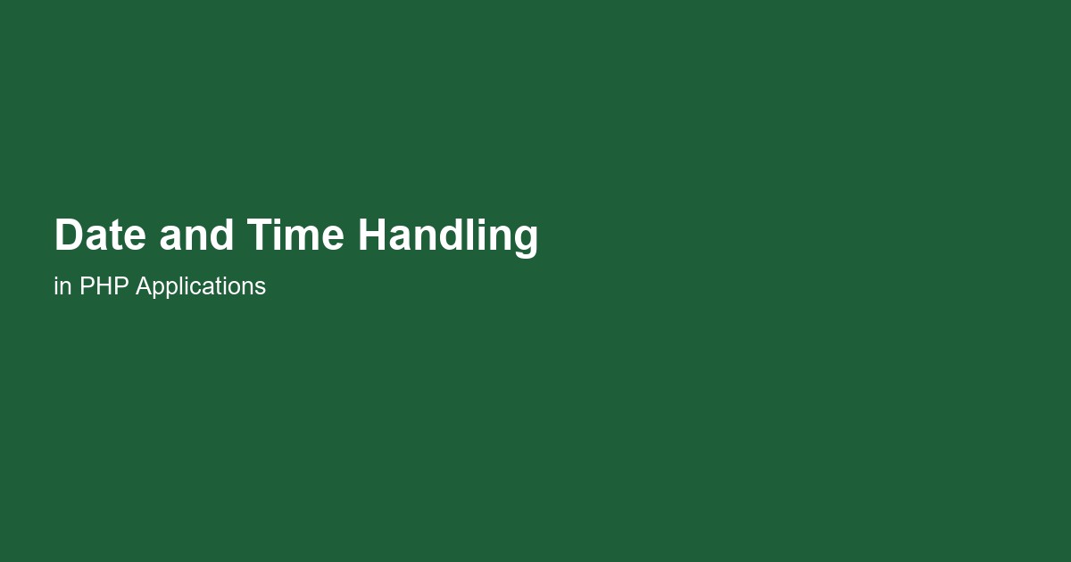 Date and Time Handling in PHP
