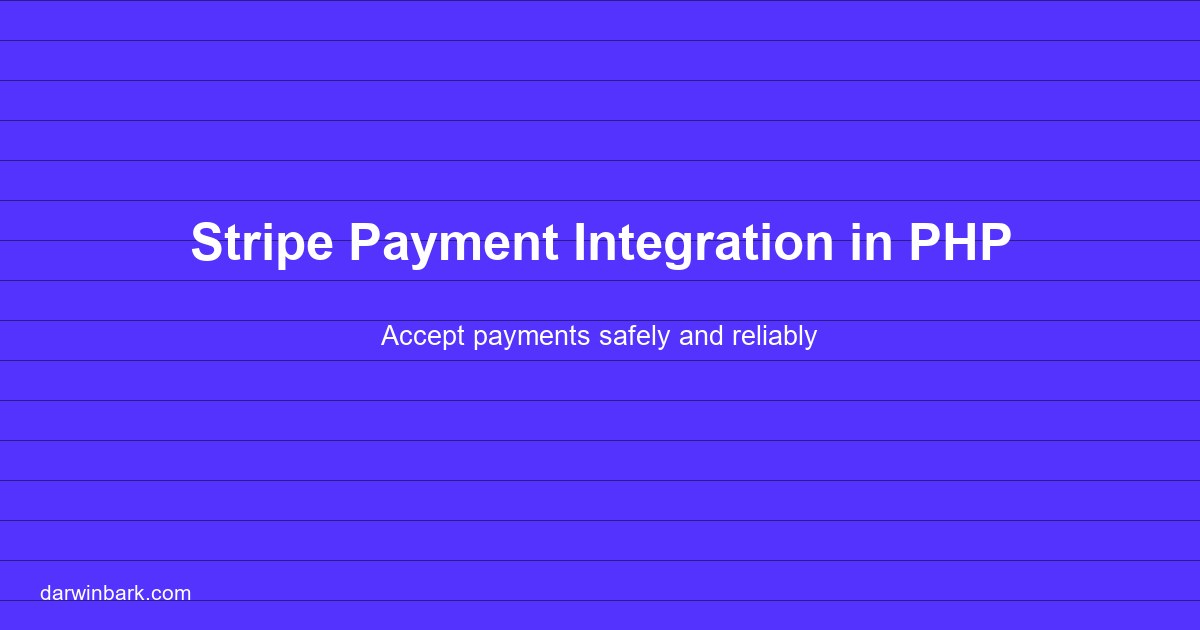 Stripe payment integration in PHP guide