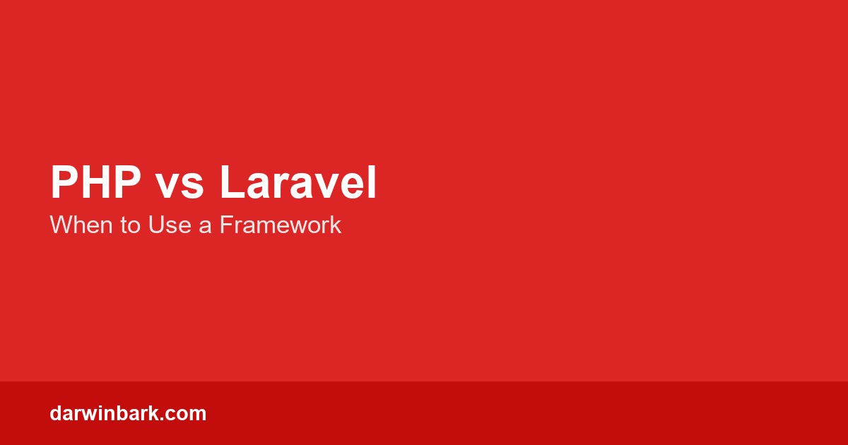 PHP vs Laravel framework comparison